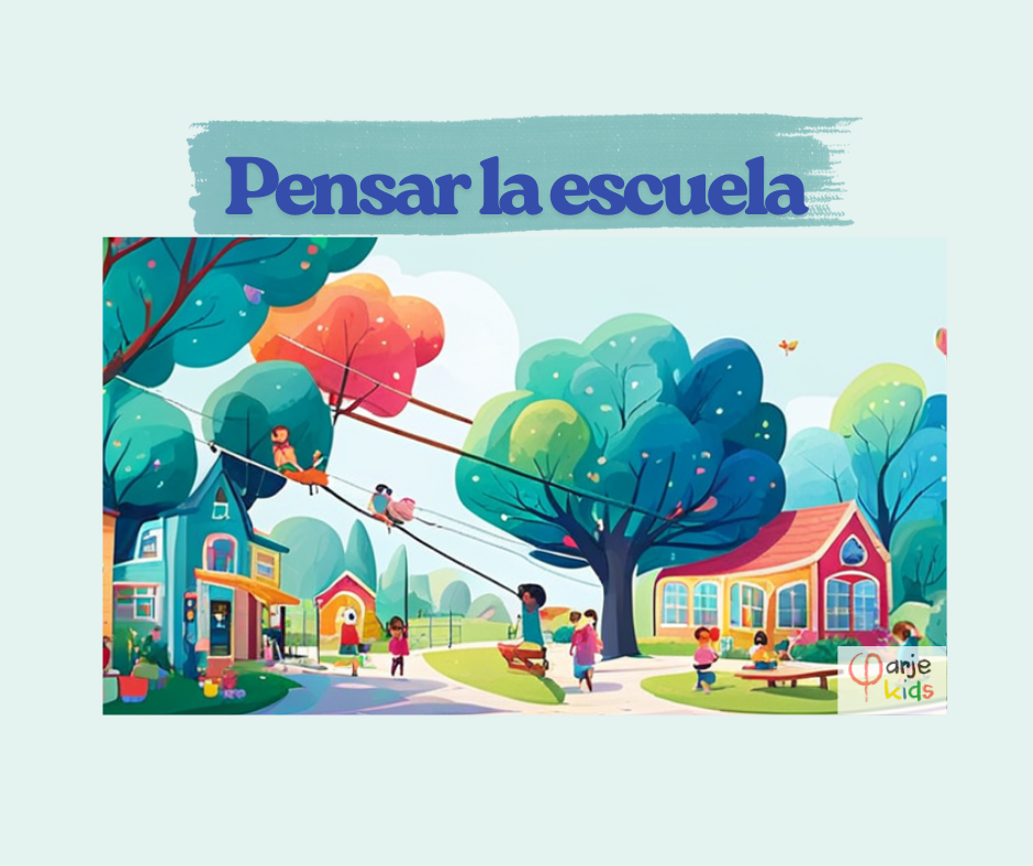 Pensar la escuela (6-8 años)